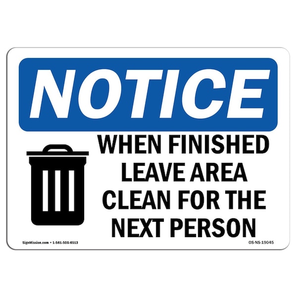 OSHA Notice Sign, 3.5" H, When Finished Leave Area Clean Sign With Symbol, Landscape, 10PK